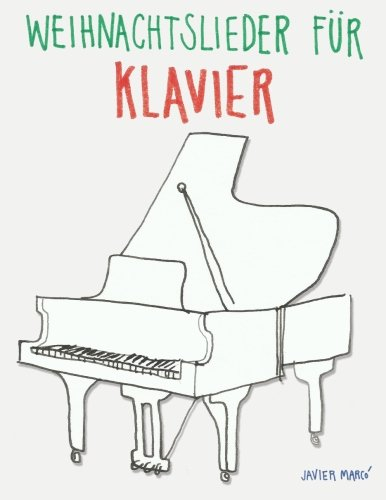Weihnachtslieder für Klavier: Leichte Lieder!