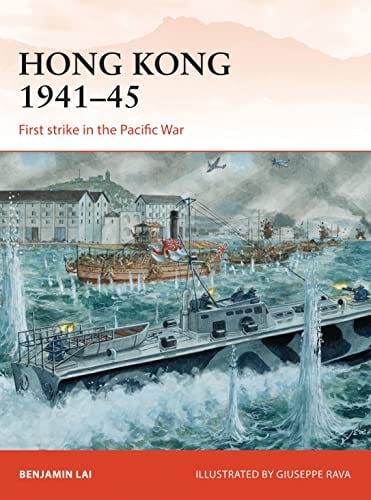 Hong Kong 1941–45: First strike in the Pacific War: 263 (Campaign)