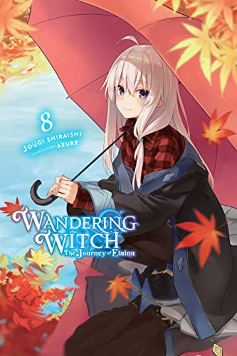 Wandering Witch: The Journey of Elaina, Vol. 8 (light novel) (Volume 8)
