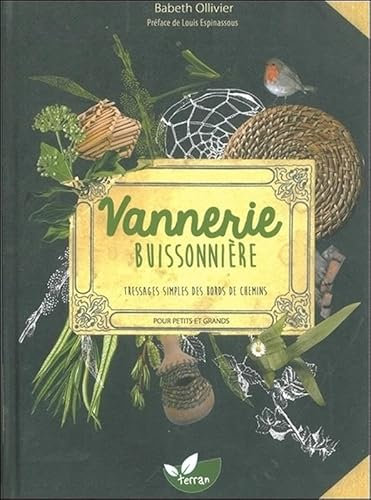 Vannerie buissonnière - Tressages simples des bords de chemins pour petits et grands