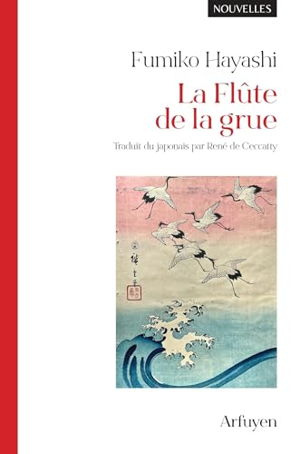 La Flûte de la grue: NOUVELLES
