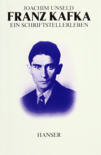 Franz Kafka: Ein Schriftstellerleben. Die Geschichte seiner Veröffentlichungen