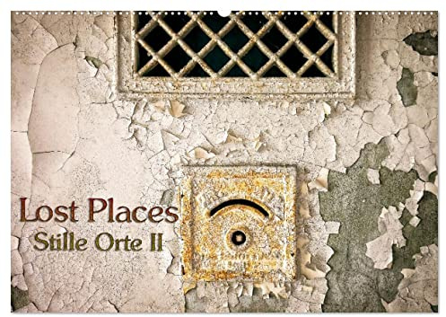 Lostplaces Stille Orte II (Wandkalender 2026 DIN A2 quer), CALVENDO Monatskalender: Lostplaces gibt es überall (CALVENDO Orte)