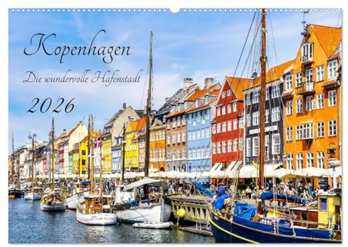 Kopenhagen - Die wundervolle Hafenstadt (Wandkalender 2026 DIN A2 quer), CALVENDO Monatskalender: Die Hauptstadt Dänemarks ist durch die vielen ... ein beliebtes Ausflugsziel.. (CALVENDO Orte)