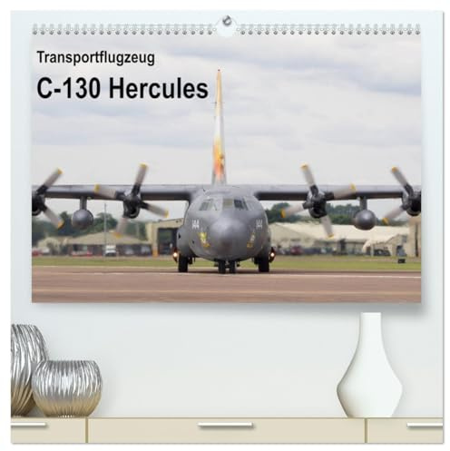 Transportflugzeug C-130 Hercules (hochwertiger Premium Wandkalender 2026 DIN A2 quer), Kunstdruck in Hochglanz: 13 beeindruckende Motive eines Transportflugzeuges (CALVENDO Technologie)