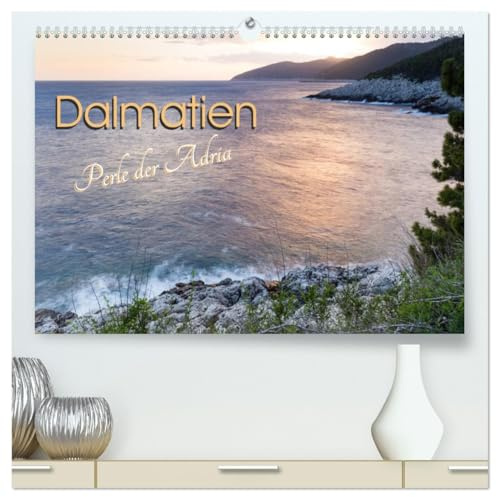 Dalmatien - Perle der Adria (hochwertiger Premium Wandkalender 2026 DIN A2 quer), Kunstdruck in Hochglanz: Naturschönheiten entlang der kroatischen Küste (CALVENDO Orte)