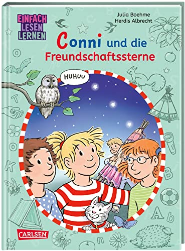 Lesen lernen mit Conni: Conni und die Freundschaftssterne: Einfach Lesen Lernen | Warmherziges Abenteuer für Leseanfänger*innen