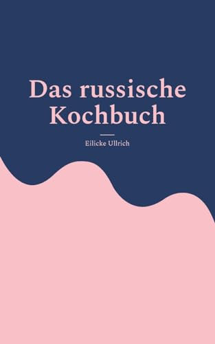 Das russische Kochbuch