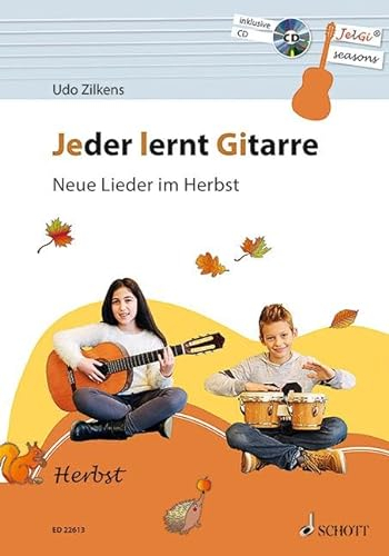 Jeder lernt Gitarre - Neue Lieder im Herbst: JelGi-Liederbuch für allgemein bildende Schulen. Gitarre. Lehrbuch.