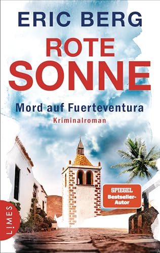Rote Sonne - Mord auf Fuerteventura: Kriminalroman (Mord auf den Kanaren, Band 2)
