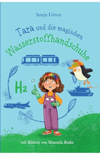 Tara und die magischen Wasserstoffhandschuhe