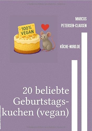 20 beliebte Geburtstagskuchen (vegan): Aus der Mikrowelle direkt in die Brotdose – einfach, schnell und köstlich