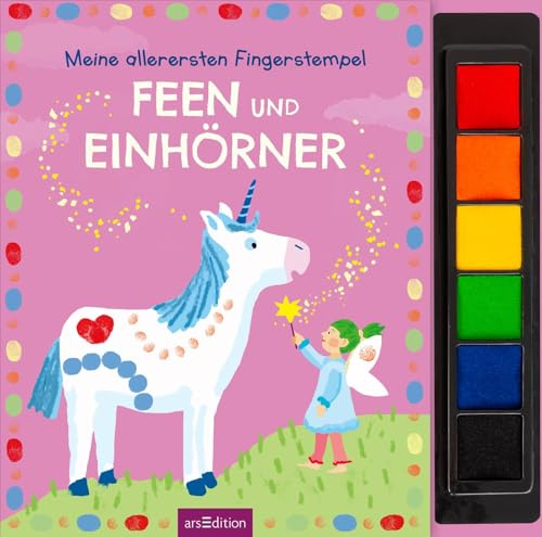 Meine allerersten Fingerstempel Feen und Einhörner: Mit 6 Stempelfarben und bunten Vorlagen | Kreatives Malbuch mit Stempelkissen ab 3 Jahren