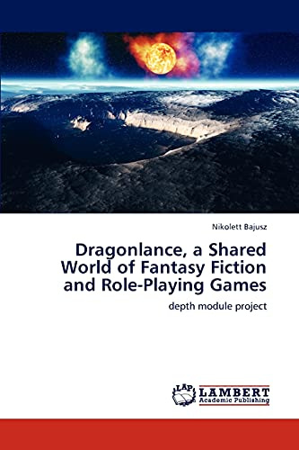 Dragonlance, a Shared World of Fantasy Fiction and Role-Playing Games: depth module project