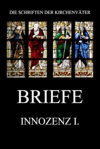 Briefe (Die Schriften der Kirchenväter, Band 73)