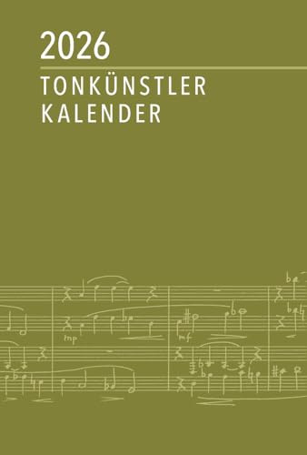 Tonkünstler-Kalender 2026: herausgegeben in Verbindung mit dem Deutschen Tonkünstler-Verband e. V. (DTKV)