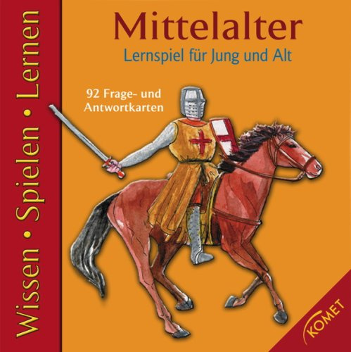Mittelalter: Lernspiel für Jung und Alt