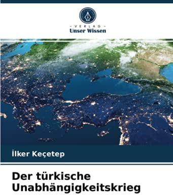 Der türkische Unabhängigkeitskrieg