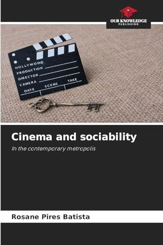 Cinema and sociability: In the contemporary metropolis