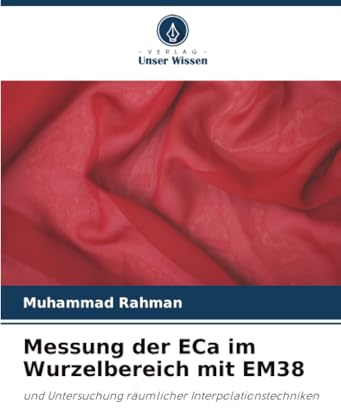 Messung der ECa im Wurzelbereich mit EM38: und Untersuchung räumlicher Interpolationstechniken