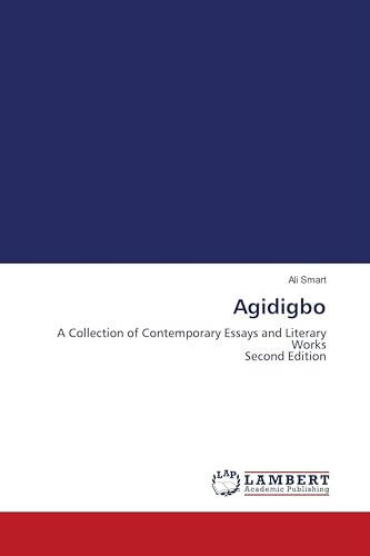 Agidigbo: A Collection of Contemporary Essays and Literary Works Second Edition
