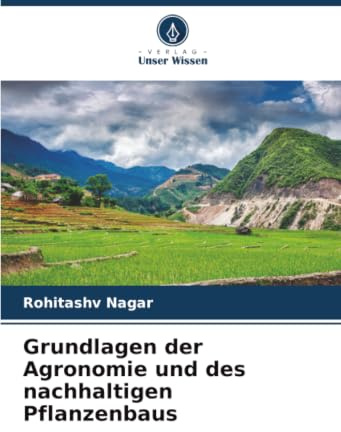 Grundlagen der Agronomie und des nachhaltigen Pflanzenbaus