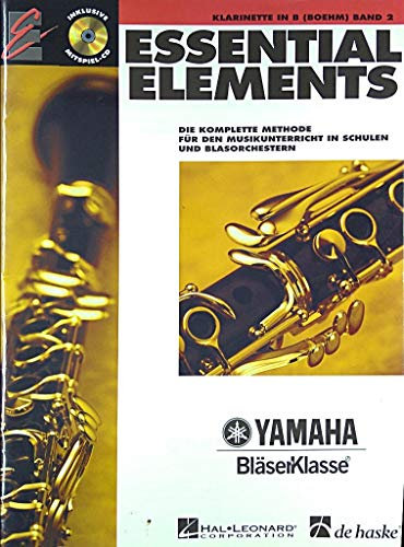 Essential Elements Band 2 - fur Klarinette BoeHm: Die Komplette Methode fur Den Musikunterricht
