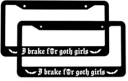 Nummernschildrahmen I Brake for Goth Girls, 2 Stück, Gothic-Autozubehör, Gothic-Kennzeichenhalter, Totenkopf-Autoschild, 2 Löcher, Schrauben
