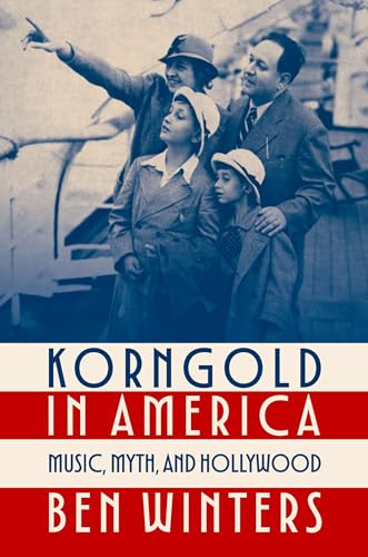 Korngold in America (Oxford Music / Media)