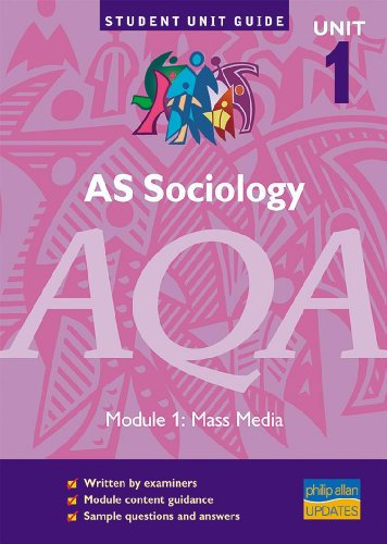 AS Sociology AQA Module 1: Mass Media Unit Guide
