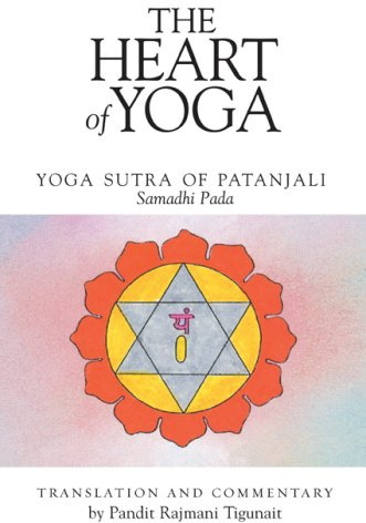 The Heart of Yoga: The Yoga Sutra of Patanjali: Samadhi Pada