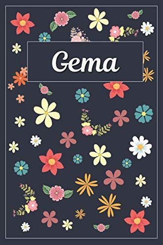 Gema: Lined Writing Notebook with Personalized Name | 120 Pages | 6x9 | Flowers