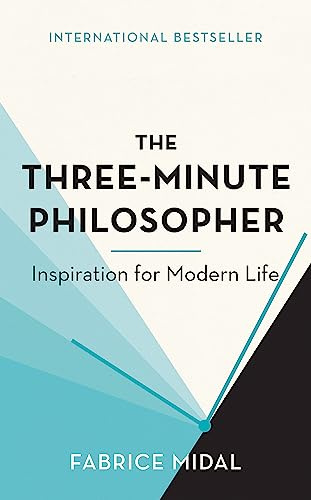 The Three-Minute Philosopher: Inspiration for Modern Life