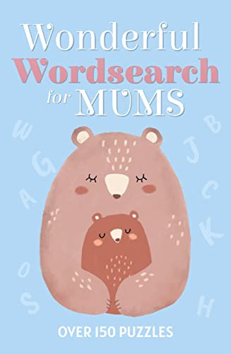 Wonderful Wordsearch for Mums: Over 150 Puzzles