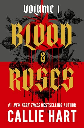 Blood & Roses Volume 1: your favourite new dark and steamy romance from the globally bestselling author of QUICKSILVER (Blood and Roses Series)