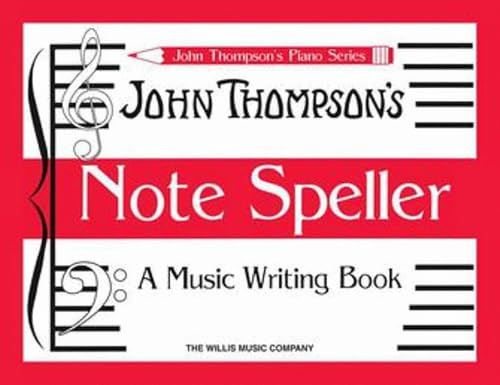 John Thompson'S Note Speller Pf (John Thompson's Piano): A Music Writing Book