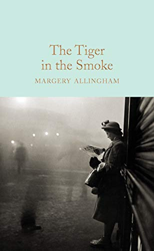 The Tiger in the Smoke: Margery Allingham: 93 (Macmillan Collector's Library, 93)