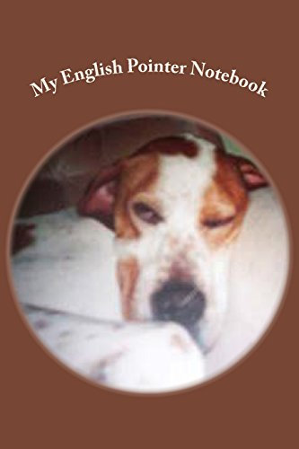 My English Pointer Notebook