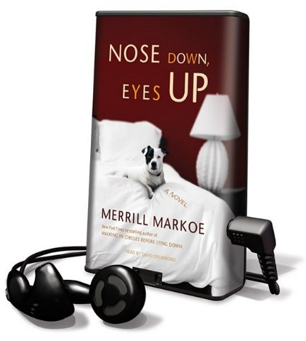 Nose Down, Eyes Up [With Earbuds]: A Novel, Library Edition (Playaway Adult Fiction)