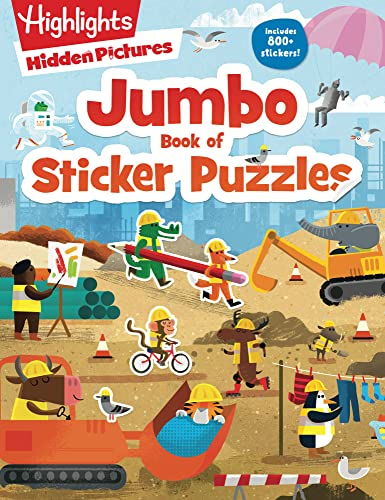 Jumbo Book of Sticker Puzzles: 800+ Stickers and 100+ Playtime Activities for Kids Ages 4-8 (Highlights Jumbo Books & Pads)