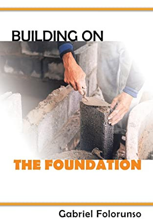 Building on The Foundation
