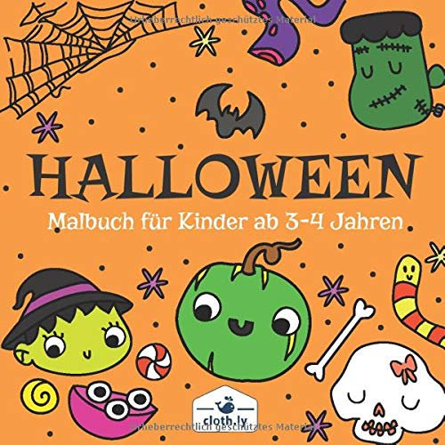 Halloween Malbuch Kinder ab 3-4 Jahren: Malbuch für Kinder ab 3 Jahren mit 30 Halloween Malvorlagen, Ausmalbildern von Geist, Hexe, Vampir, Kürbis & mehr | Malheft ab 3-4 Jahren
