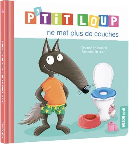 P'tit Loup : P'tit Loup ne met plus de couches