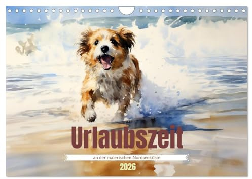 Urlaubszeit an der malerischen Nordseeküste (Wandkalender 2026 DIN A4 quer), CALVENDO Monatskalender: Insel, wir kommen! (CALVENDO Orte)
