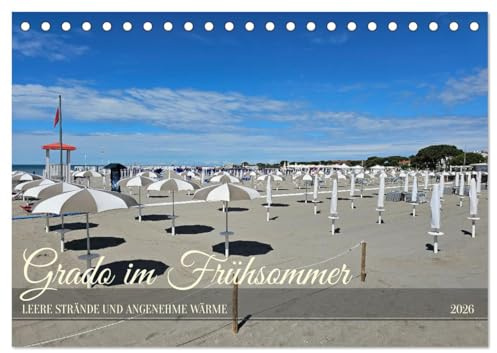 Grado im Frühsommer (Tischkalender 2026 DIN A5 quer), CALVENDO Monatskalender (CALVENDO Orte)