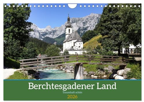 Berchtesgadener Land - Traumhaft schön (Wandkalender 2026 DIN A4 quer), CALVENDO Monatskalender: Traumhaftes Berchtesgadener Land (CALVENDO Orte)