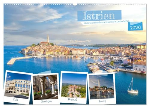 Istrien - Historische Städte und traumhafte Landschaften (Wandkalender 2026 DIN A2 quer), CALVENDO Monatskalender: Istrien, die größte Halbinsel an der nördlichen Adria (CALVENDO Orte)