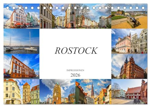Rostock Impressionen (Tischkalender 2026 DIN A5 quer), CALVENDO Monatskalender: Zwölf einmalig schöne Bilder der Stadt Rostock (CALVENDO Orte)