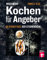 Noch mehr kochen für Angeber - Kochbuch von Stiftung Warentest - mit 50 neuen kulinarischen Effekten, die umhauen: Die geheimen Tricks der Sterneküche