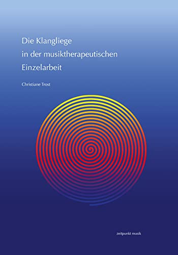 Die Klangliege in der musiktherapeutischen Einzelarbeit (zeitpunkt musik)